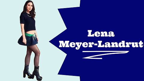 Lena Meyer-Landrut
