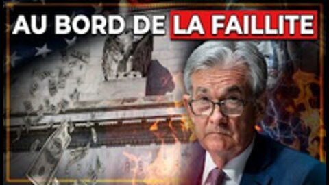 La Réserve Fédérale Américaine au Bord de la FAILLITE Alerte Rouge sur Les Monnaies !