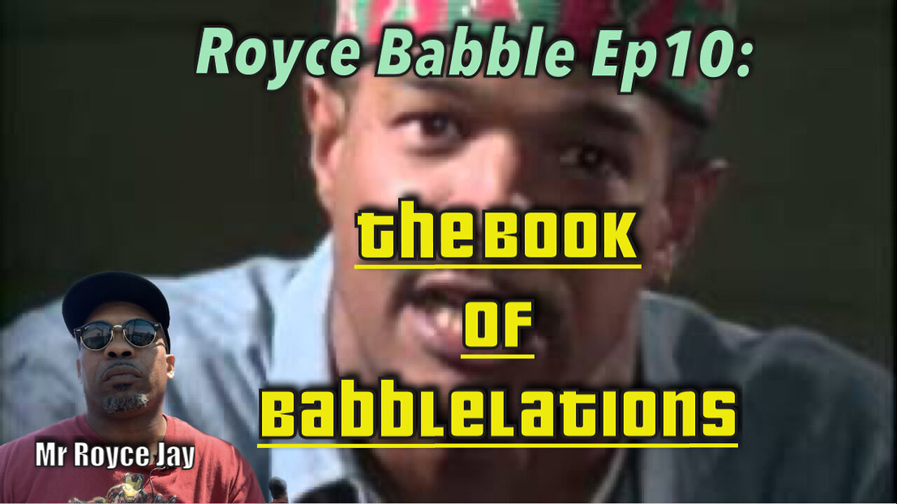 Royce Jay Presents: Babblelations Ep.10