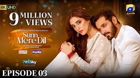 Sunn Mere Dil Episode 03 [Eng Sub] Digitally Presented by Lux - Happilac Paints and Blesso Cosmetics