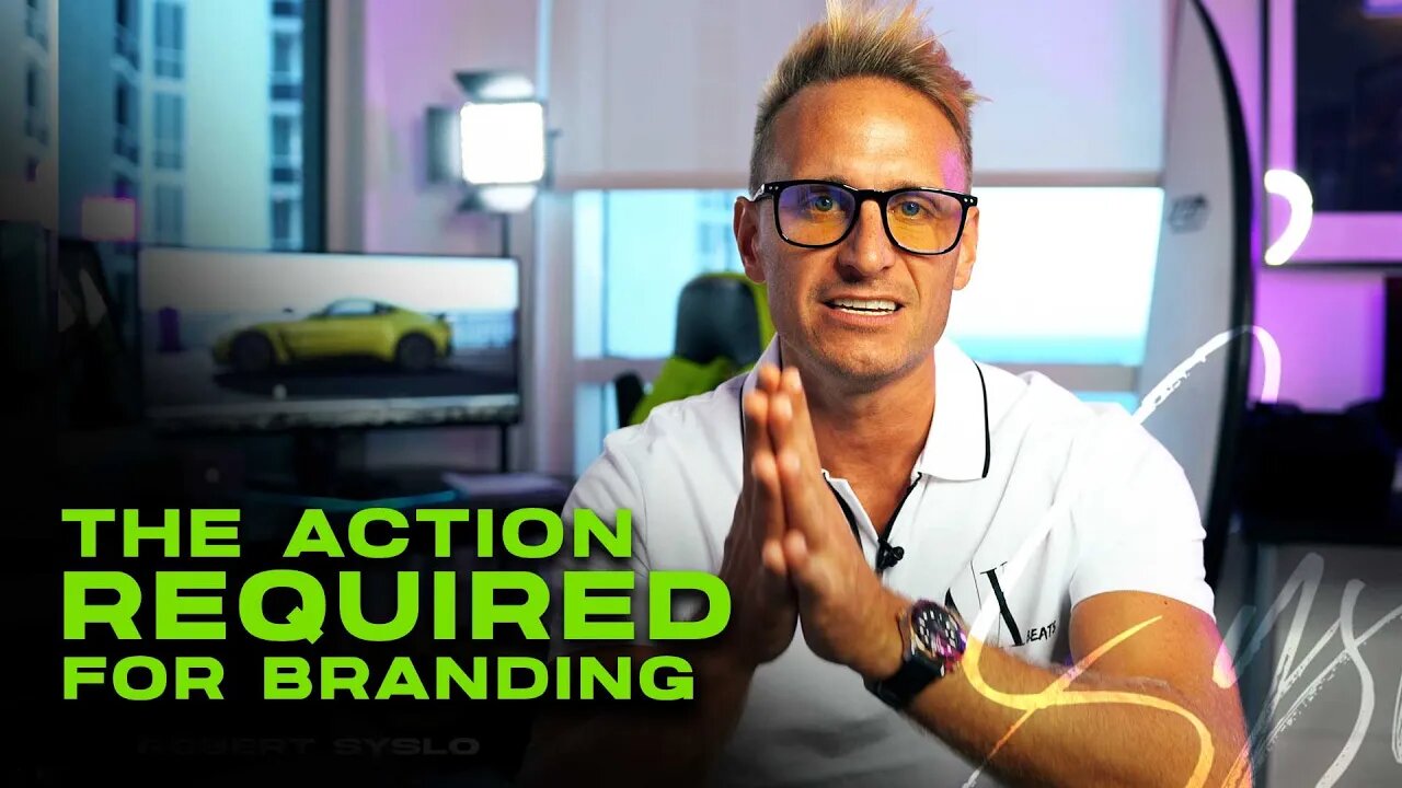 The Action Required for Branding - Robert Syslo Jr