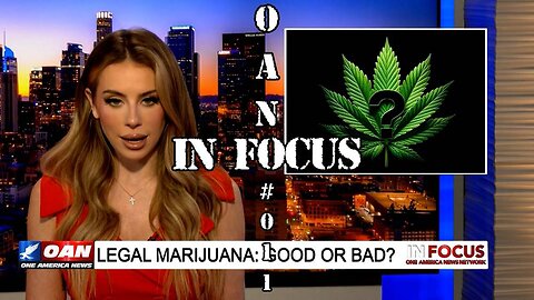 LEGAL MARIJUANA: GOOD OR BAD?