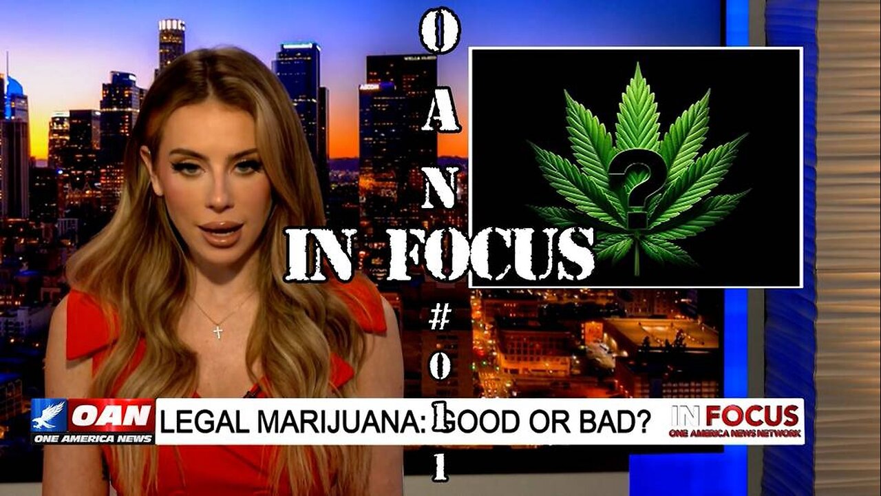 LEGAL MARIJUANA: GOOD OR BAD?