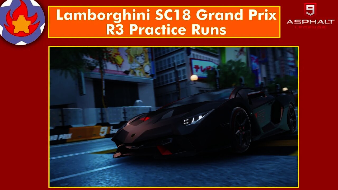 Lamborghini SC18 Grand Prix R3 Practice Runs | Asphalt 9: Legends for Nintendo Switch