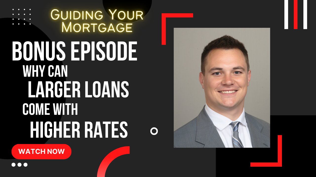 Why Can Higher Loan Amounts Have Higher Interest Rates?