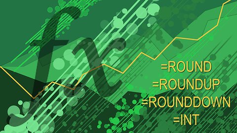 Excel Functions 101 - ROUND ROUNDUP ROUNDDOWN INT