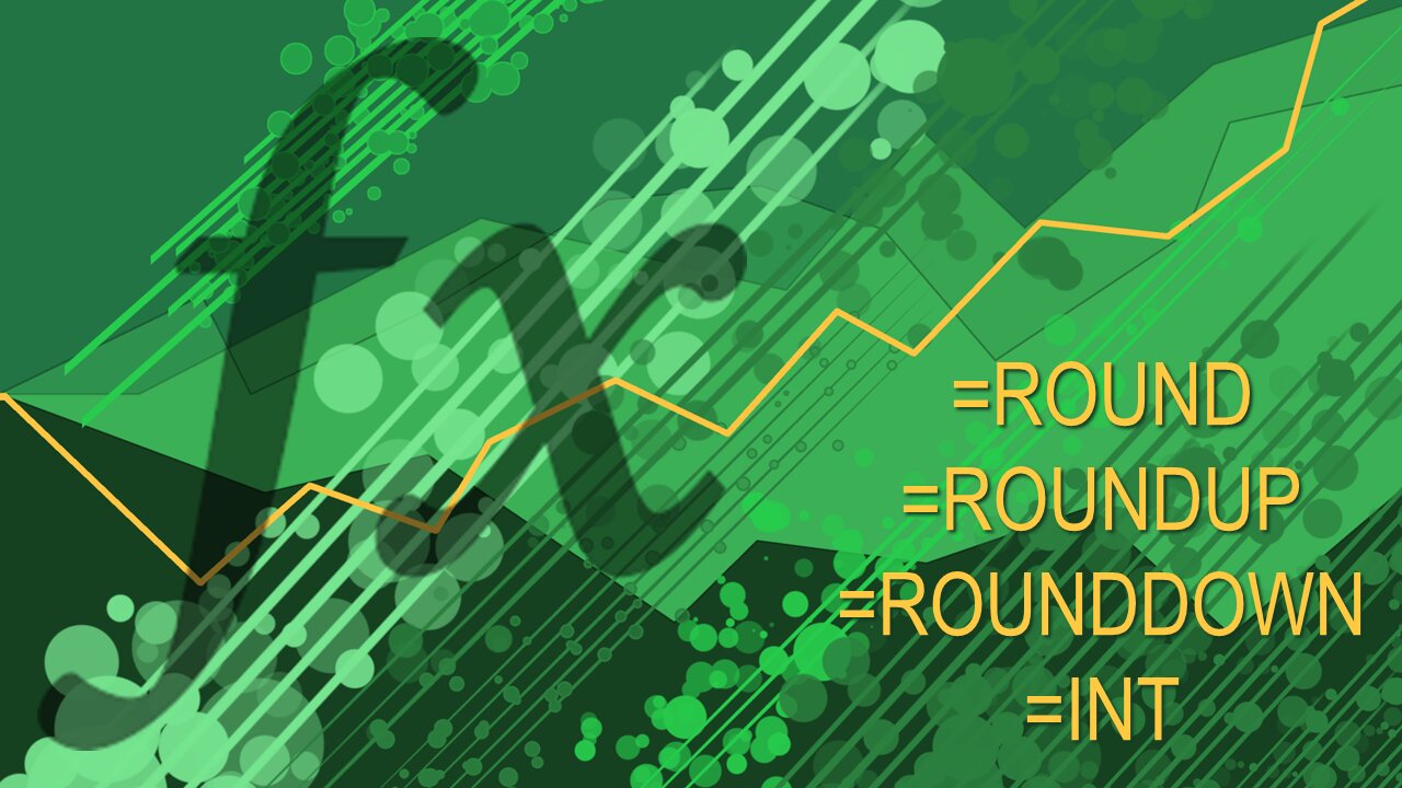 Excel Functions 101 - ROUND ROUNDUP ROUNDDOWN INT
