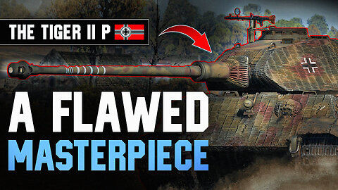 Tiger II (P) Review: A King’s Fatal Flaw - War Thunder Tank Guide