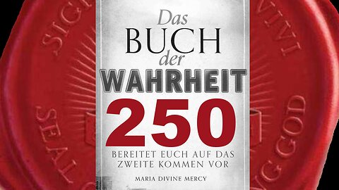 Gott der Vater: bittet Seine Kinder, sich im Gebet zu vereinigen (Buch der Wahrheit Nr 250)