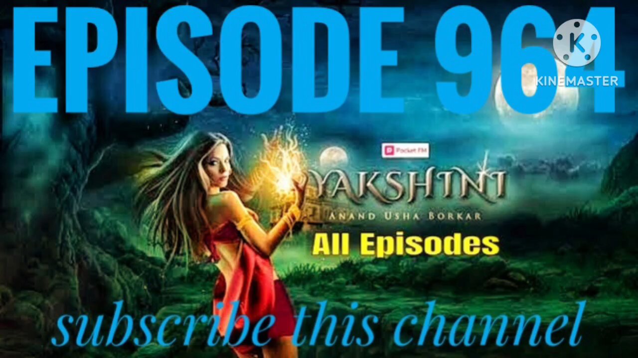 yakshini episode 964 / Tujhe Kaalgarh kyu jana hai #yakshini 964