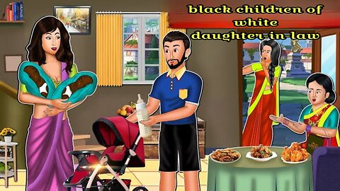 black children of white daughter-in-law story motivation