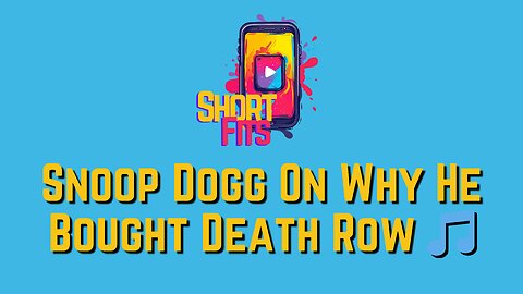 Snoop Dogg On Why He Bought Death Row 🎵