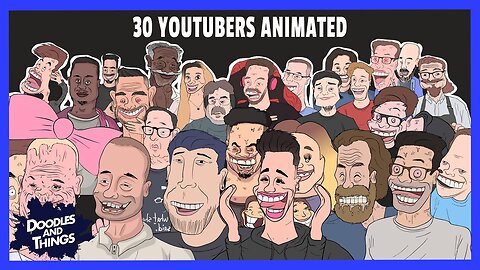 30 YouTubers ANIMATED | DOODLES AND THINGS