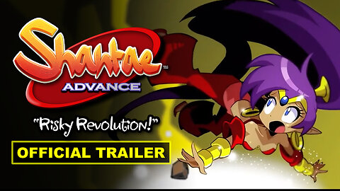 Shantae Advance: Risky Revolution - Official Release Window Trailer
