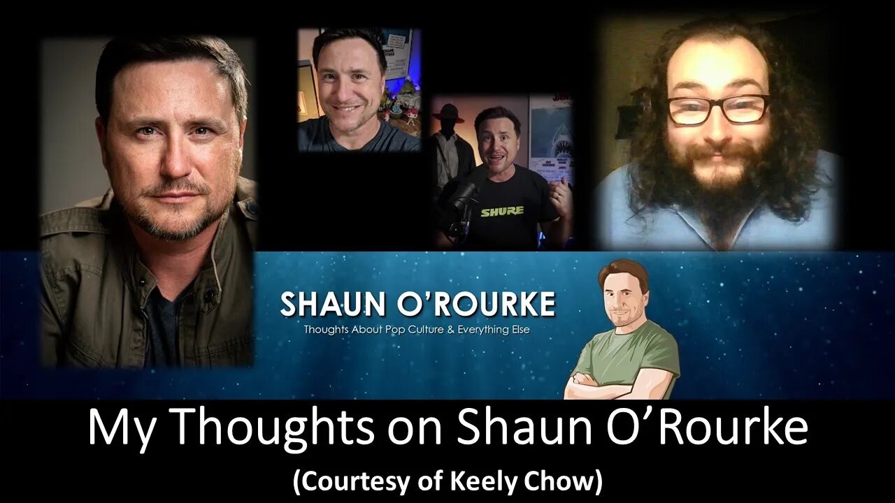 My Thoughts on Shaun O'Rourke (Courtesy of Keely Chow) [With Bloopers]