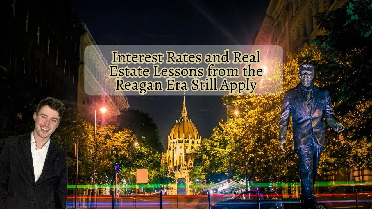 Interest Rates and Real Estate Lessons from the Reagan Era Still Apply