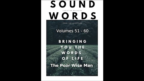 Sound Words, The Poor Wise Man