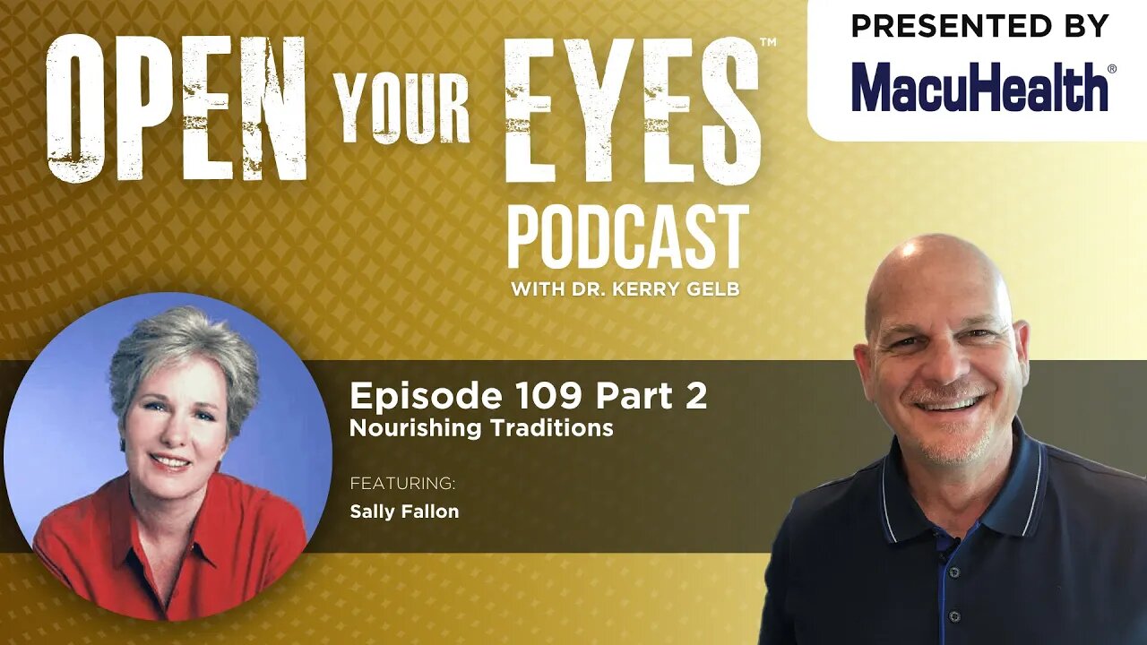 Ep 109 Part 2 - "Nourishing Traditions" Sally Fallon