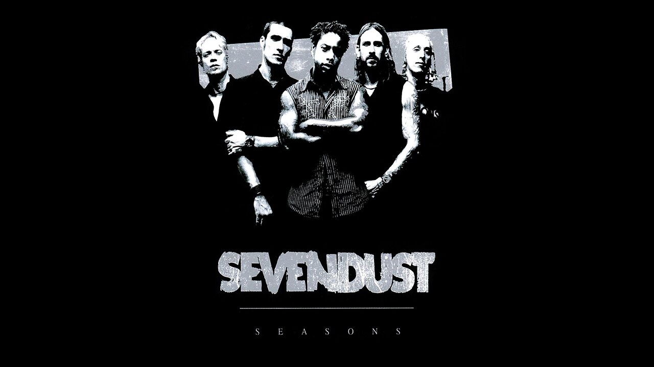 Sevendust - Seasons