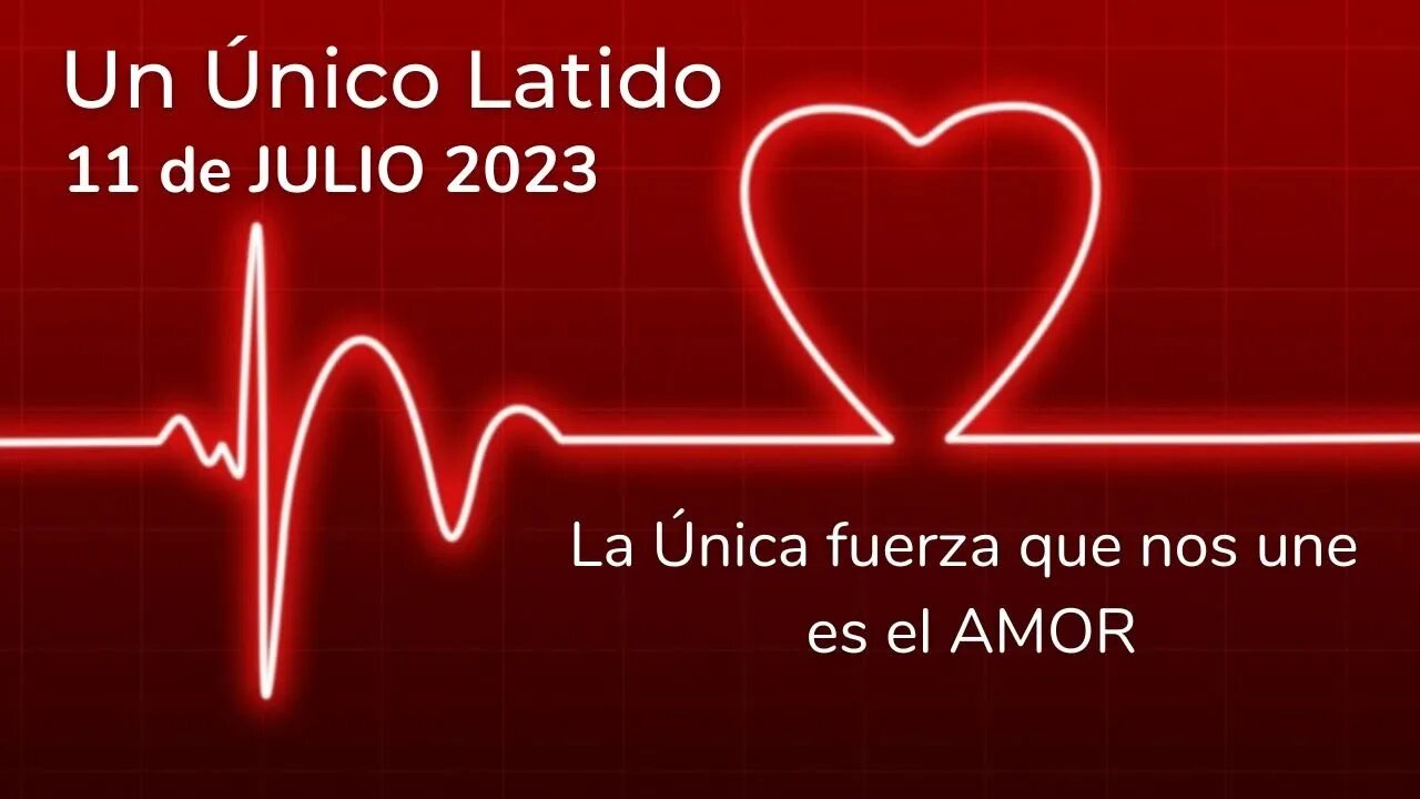 Meditación mundial: Un Único Latido | 11 julio 2023