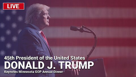President Trump Keynotes Minnesota GOP Annual Dinner - 5/17/24