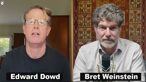 Ed Dowd on COVID Shots, Excess Deaths, Disabilities & Injuries - Bret Weinstein OCT 22, 2024