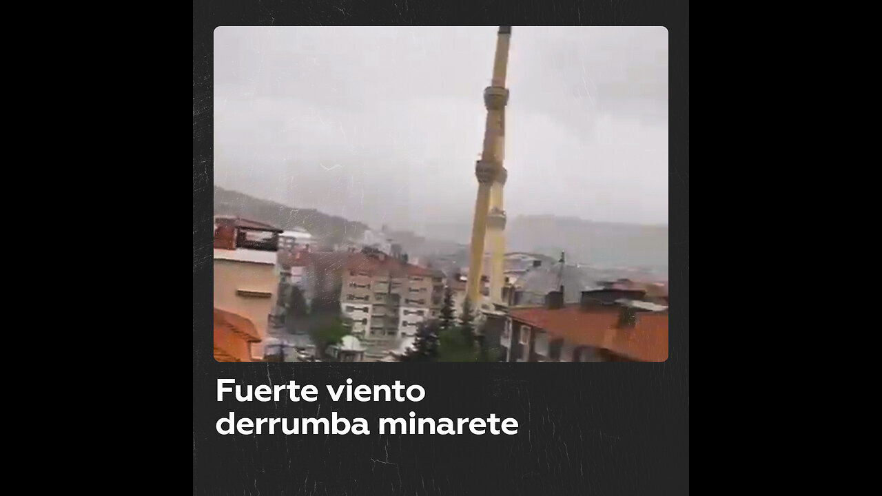 Fuerte viento derrumba minarete de una mezquita turca