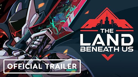 The Land Beneath Us - Official Demo Trailer