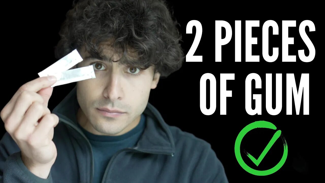 Why You Should Chew 2 Pieces of Gum Instead of 1