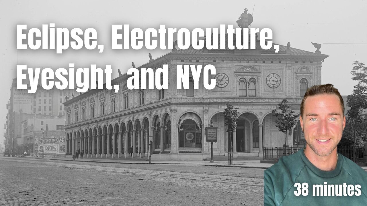 Eclipse, Electroculture, Copper, and NYC