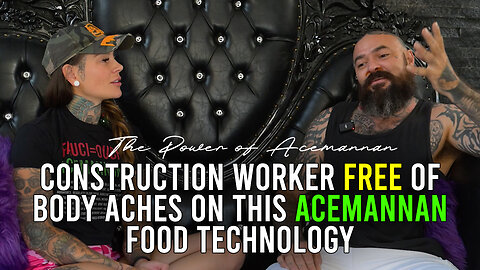 Construction Worker Free of Body Aches in weeks with this food technology!