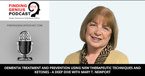 Dementia Treatment and Prevention Using New Therapeutic Techniques and Ketones