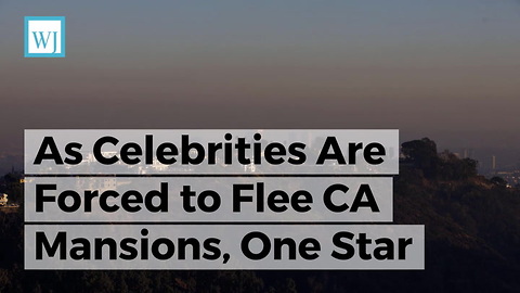As Celebrities Are Forced to Flee CA Mansions, One Star Reveals Who's Really to Blame for Wildfires
