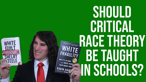 Should Critical Race Theory Be Taught in Schools?