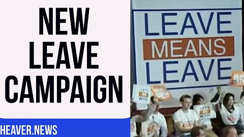 UK's New Leave Campaign Will TROUBLE Brussels