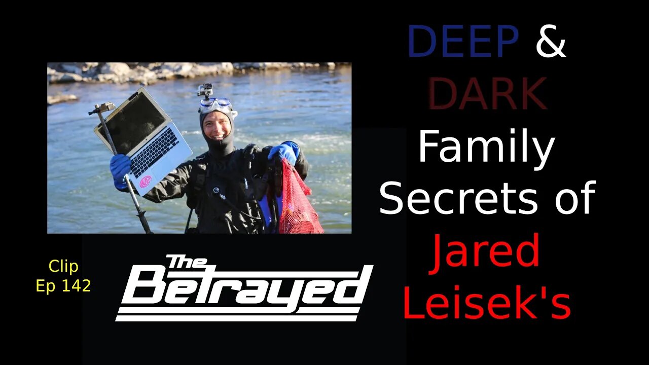 DEEP & DARK Family Secrets of Jared Leisek's - Clip Ep 142