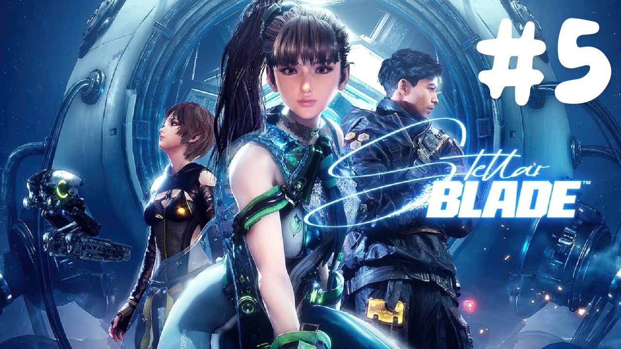 Stellar Blade Gameplay Walkthrough - PS5 - Part 5
