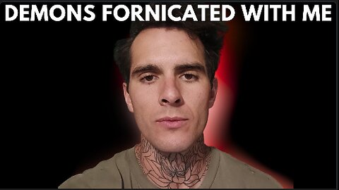 I Slipped Away and was Subdued by Demons - Wyatt's Testimony