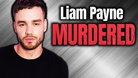 LIAM PAYNE WAS MURDERED - Truth Exposed