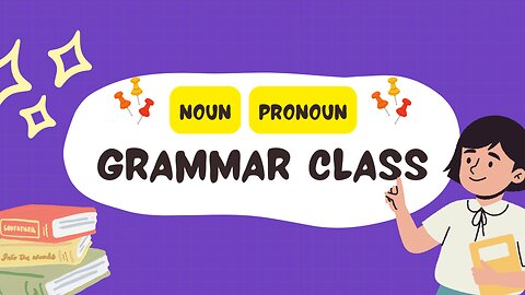 English Grammar: Understanding Nouns and Pronouns with Fun Activities!