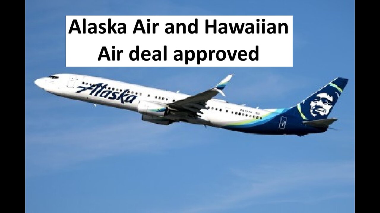 Alaska Airlines merges with Hawaiian Air for 1.9 Billion