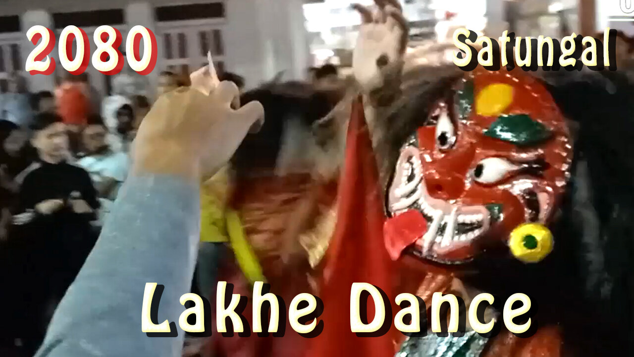 Satungal Lakhe Dance | 2080 | Part V