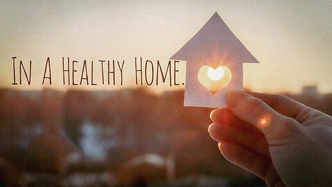 In A Healthy Home • (4/6/22)