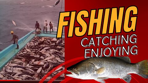 Fish Catching Techniques and ejoying