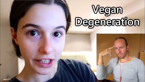 Tess Begg: Extremely Degenerated Vegan Binges on Nutritionally Void Plants