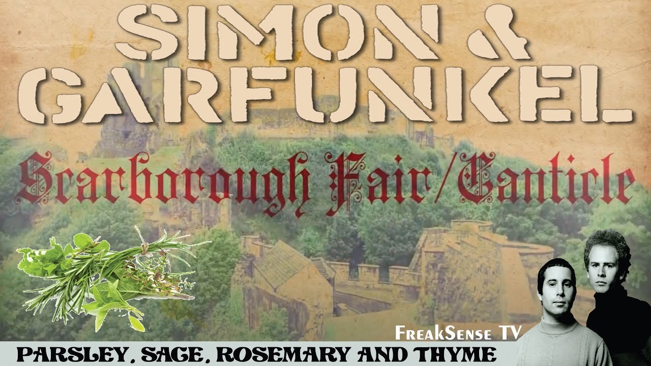 Scarborough Fair ~ Canticle by Simon and Garfunkel