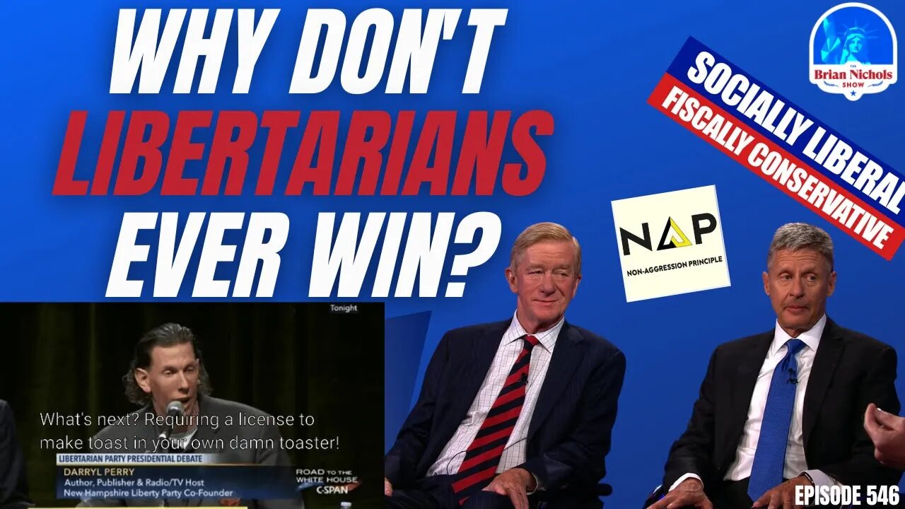 546: Why Don't Libertarians Ever Win?