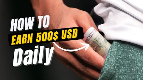 How to Make 500 USD Daily 🤑🤑/How to make money online