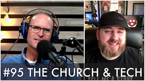 Dear Church Ep. #95 “The Church & Technology”