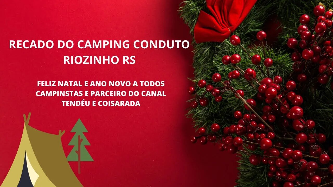 RECADO DO CAMPING CONDUTO EM RIOZINHO RS #camping #acampamento #natal2022